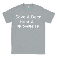 Heather Grey save a deer   hunt a pedophil Classic Tee - artisFamous