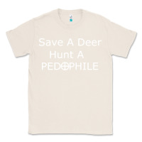 Natural save a deer   hunt a pedophil Classic Tee - artisFamous