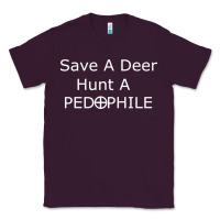 Plum save a deer   hunt a pedophil Classic Tee - artisFamous