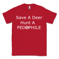 Red save a deer   hunt a pedophil Classic Tee - artisFamous