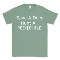 Sage save a deer   hunt a pedophil Classic Tee - artisFamous