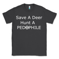 Smoke save a deer   hunt a pedophil Classic Tee - artisFamous