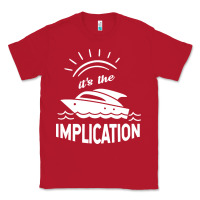 Red the implication   its always sunny in philadelphia Classic Tee - artisFamous