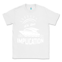 White the implication   its always sunny in philadelphia Classic Tee - artisFamous