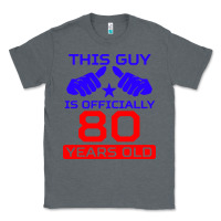 Charcoal Heather this guy is 80 years funny 80th birthday Classic Tee - artisFamous