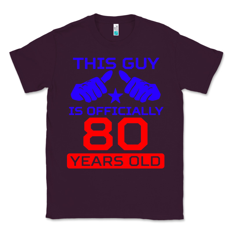 This Guy Is 80 Years Funny 80th Birthday Classic Tee by artisFamous | Teevron