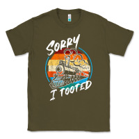 Army Green sorry i tooted Classic Tee - artisFamous