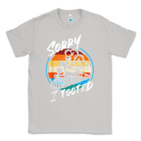 Moon Dust sorry i tooted Classic Tee - artisFamous