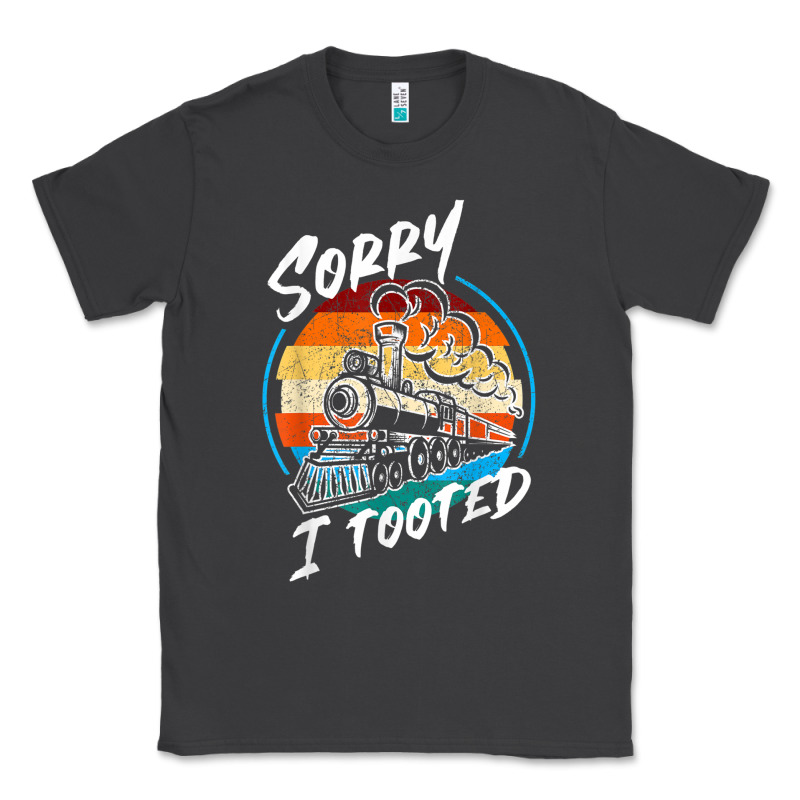 Sorry I Tooted Classic Tee by artisFamous | Teevron