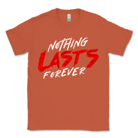 Copper Nothing lasts forever Classic Tee - artisFamous