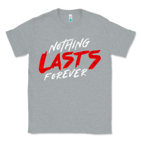 Heather Grey Nothing lasts forever Classic Tee - artisFamous