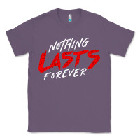 Lavender Nothing lasts forever Classic Tee - artisFamous