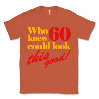 Copper funny 60th birthday this good Classic Tee - artisFamous
