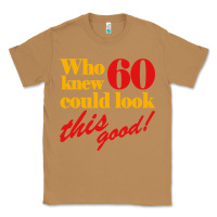 Toasted Coconut funny 60th birthday this good Classic Tee - artisFamous