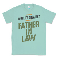 Seafoam World's Greatest Father-In-Law - Dad and Grandpa Classic Tee - artisFamous