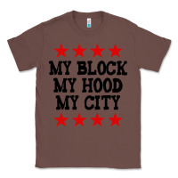 Chestnut my block my hood my city Classic Tee - artisFamous