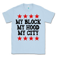 Dusty Blue my block my hood my city Classic Tee - artisFamous