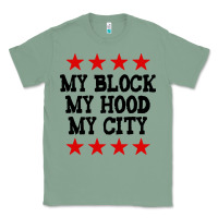 Sage my block my hood my city Classic Tee - artisFamous