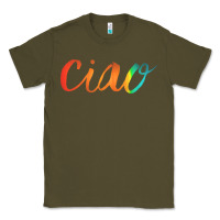 Army Green ciao italian saying Classic Tee - artisFamous