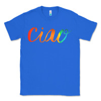 True Royal ciao italian saying Classic Tee - artisFamous