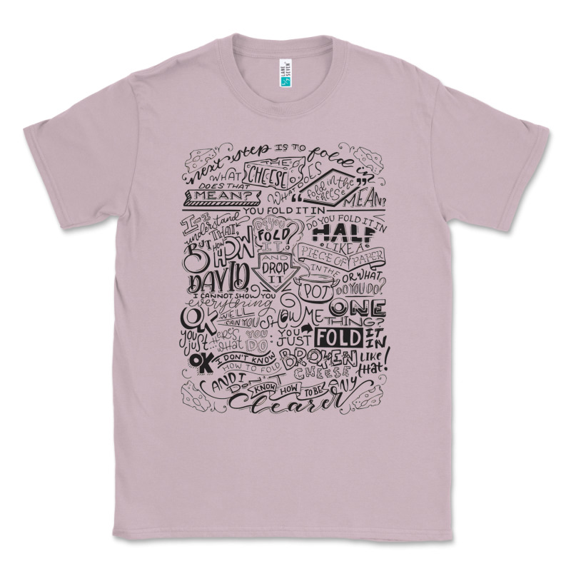 Schitt's Creek Fold In The Cheese Classic Tee by artisFamous | Teevron