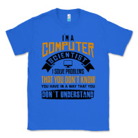 True Royal computer scientist programmer Classic Tee - artisFamous