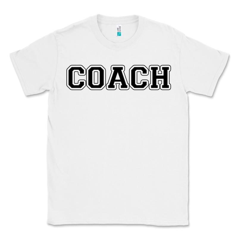 Coach Classic Tee by artisFamous | Teevron
