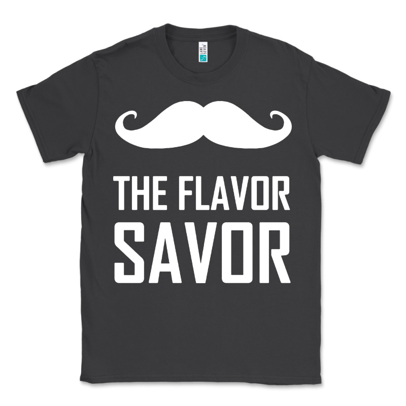 Mustache The Flavor Savor Classic Tee by artisFamous | Teevron