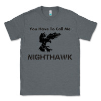 Charcoal Heather you have call me nighthawk Classic Tee - artisFamous