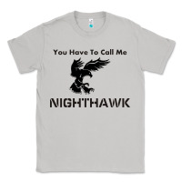Moon Dust you have call me nighthawk Classic Tee - artisFamous
