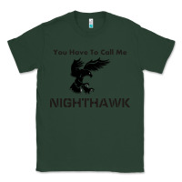 Sports Green you have call me nighthawk Classic Tee - artisFamous