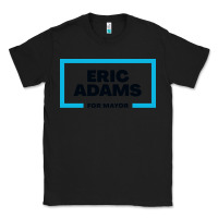 Black Eric Adams for mayor Classic Tee - artisFamous