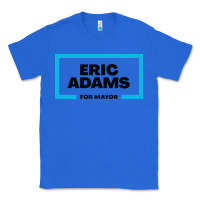 True Royal Eric Adams for mayor Classic Tee - artisFamous