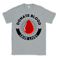 Heather Grey donate blood save lives blood donor Classic Tee - artisFamous