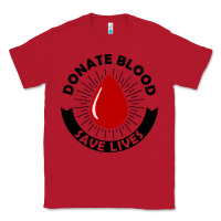 Red donate blood save lives blood donor Classic Tee - artisFamous