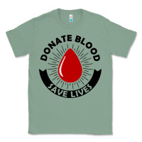 Sage donate blood save lives blood donor Classic Tee - artisFamous