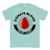 Seafoam donate blood save lives blood donor Classic Tee - artisFamous