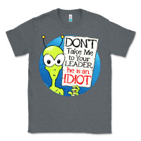 Charcoal Heather dont take me to your leader Classic Tee - artisFamous