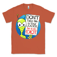 Copper dont take me to your leader Classic Tee - artisFamous