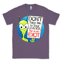 Lavender dont take me to your leader Classic Tee - artisFamous