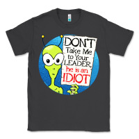 Smoke dont take me to your leader Classic Tee - artisFamous