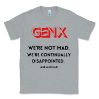 Heather Grey genx were not mad Classic Tee - artisFamous