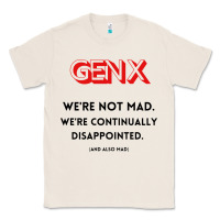 Natural genx were not mad Classic Tee - artisFamous