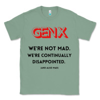 Sage genx were not mad Classic Tee - artisFamous