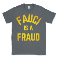 Charcoal Heather fauci is a fraud Classic Tee - artisFamous