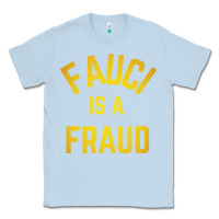 Dusty Blue fauci is a fraud Classic Tee - artisFamous