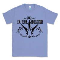Colony Blue i'm your huckleberry Classic Tee - artisFamous