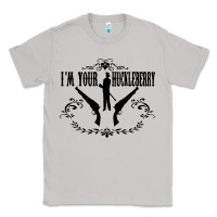 Moon Dust i'm your huckleberry Classic Tee - artisFamous