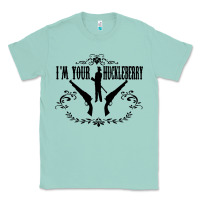 Seafoam i'm your huckleberry Classic Tee - artisFamous
