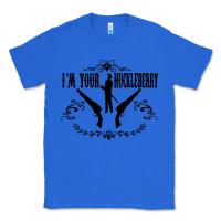 True Royal i'm your huckleberry Classic Tee - artisFamous